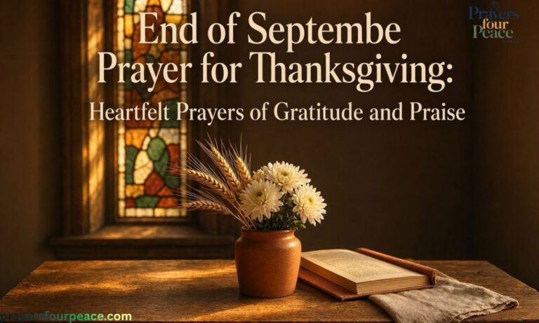 End of September Prayer for Thanksgiving Heartfelt Prayers of Gratitude and Praise